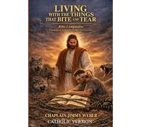 LIVING WITH THE THINGS THAT BITE AND TEAR: CATHOLIC VERSION
