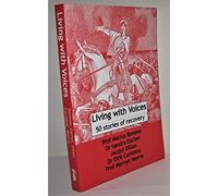Living with Voices: 50 Stories of Recovery