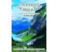 Living with Wildlife in the American Rockies: Rocky Mountain Wildlife