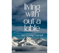 Living Without a Label: Discovering Yourself