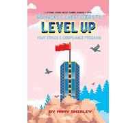 Living Your Best Compliance Life: 65 Hacks and Cheat Codes to Level up Your Compliance Program