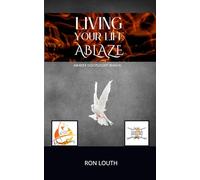 Living Your Life Ablaze: AWAKEN System Discipleship Manual