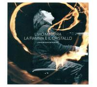 Livio Minafra - La Fiamma E Il Cristallo