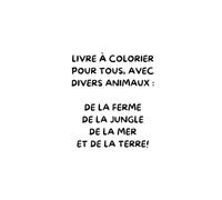Livre à colorier bilingue: Identifie les animaux en français et en anglais !