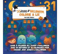 Livre à colorier de l’Avent d’Halloween : 30 histoires magiques et 32 coloriages pour patienter jusqu’à Halloween