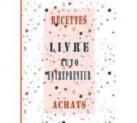Livre Auto Entrepreneur: Cahier de Comptabilité Recette achats