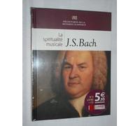 LIVRE + CD J.S. BACH - LA SPIRITUALITE MUSICALE