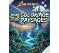livre coloriage adulte paysages: +50 Paysages Anti-stress