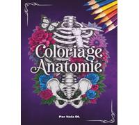 Livre Coloriage anatomie: anatomie et fleurs