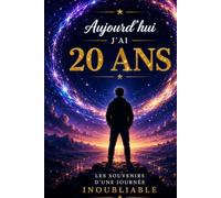 Livre d’Or 20 Ans jeune homme : Souvenirs d’un anniversaire inoubliable - Messages, photos et souvenirs à partager: Un livre souvenir élégant et ... d’émotions, de rires et de moments précieux