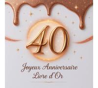 Livre d’Or 40 Ans Femme - Joyeux Anniversaire - Rose Gold & Chic