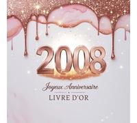 Livre d’Or Anniversaire 18 Ans - 2008 | Joyeux Anniversaire | Design Élégant Rose Gold