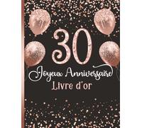 Livre d’or anniversaire 30 ans: Messages de fête | Souvenir précieux | Design rose et noir