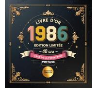 Livre d’Or Anniversaire 40 Ans - Édition Limitée Vintage - Années 80s, L’Âge de la Perfection