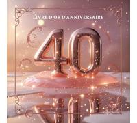 Livre d’Or anniversaire 40 Ans - Édition Rose Gold Brillante et Élégante
