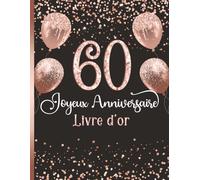 Livre d’or anniversaire 60 ans: Messages de fête | Souvenir précieux | Design rose et noir