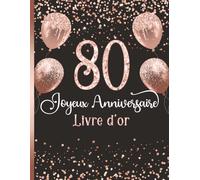 Livre d’or anniversaire 80 ans: Messages de fête | Souvenir précieux | Design rose et noir