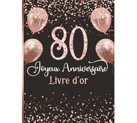Livre d’or anniversaire 80 ans: Messages de fête | Souvenir précieux | Design rose et noir