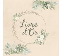 Livre d’Or Champêtre Beige et Fleurs Blanches : Mariage, Anniversaire, Noces, Baby Shower, EVJF, Pacs, Départ Retraite | 120 Pages Blanches | Format Carré 21 x 21 cm