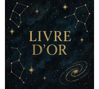 Livre d’Or cosmique et doré: Mariage, Anniversaire, EVJF, Noces, Baby Shower, Pacs, Baptême, Fête, Départ en retraite - 100 pages vierges à remplir | Format carré pratique