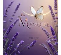 Livre d’Or de Condoléances - En Mémoire : Hommage avec Lavande et Papillon pour Funérailles et Obsèques: 120 pages | 21x21 cm