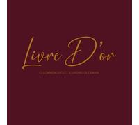 Livre d’or élégant Bordeaux: Carnet de souvenirs pour Mariage, Pacs, Baby Shower, Baptême, Départ retraite, Fête, Événements spéciaux | +100 pages vierges - intérieur blanc crème - Format carré