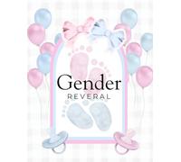 Livre d’Or Gender Reveal - Carnet Souvenir pour la Révélation de Genre: Journal de Souvenirs & Messages - 190 pages, format 8.5 x 11 - Pour Fête Baby Shower et Annonce du Sexe du Bébé