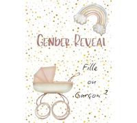 Livre d’or Gender Reveal - Souvenirs et messages: Un carnet unique à remplir pour célébrer la révélation du sexe de bébé
