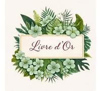 Livre d’Or Mariage Élégant 21,59 x 21,59 cm - Guest Book Wedding Floral Vert - Livre Souvenir Invités - Cadeau Mariage Chic et Original