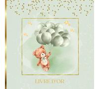 Livre d’Or Ours Vert: INTERIEUR EN COULEUR | Anniversaire, Baptême, Baby Shower, Gender Reveal, Fête Naissance, Bébé Garçon, Enfant | Album Souvenir ... Félicitations - Format Carré 21,59 x 21,59 cm