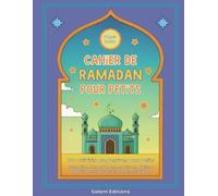 Livre d'activités Ramadan pour tout-petits | 100+ pages | 2-6 ans | Lettres arabes, tracker de bonnes actions, labyrinthes: 60 activités progressives ... (Salam Editions Ramadan Learning for Kids)