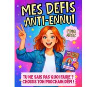 Livre de 150 défis anti-ennui pour ados: Livre d'idées d’activités créatives, ludiques et culturelles pour filles de 11 à 15 ans : rire, créer, ... - Cahier anti ennui pour adolescentes