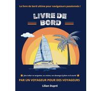 LIVRE DE BORD: Ikigaï Voyages (Les outils du navigateur)
