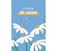 Livre de caisse journalier: Registre de caisse quotidien | Suivi des recettes et dépenses | Format A5 - 100 pages
