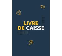 Livre de caisse journalier: Registre de caisse quotidien | Suivi des recettes et dépenses | Format A5 - 100 pages