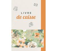 Livre de caisse journalier: Registre de trésorerie quotidienne | Suivi des recettes et dépenses | Format A5 - 100 pages