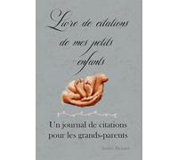 Livre de citations de mes petits-enfants: Un journal de citations pour les grands-parents