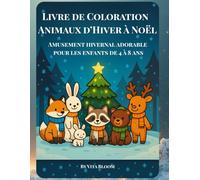 Livre de Coloration Animaux d’Hiver à Noël: Amusement hivernal adorable pour les enfants de 4 à 8 ans (VitaBloom Kids Coloring books series)