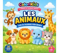 Livre de Coloriage 4 ans : Les Animaux: 30 dessins amusants et faciles - Gros traits et format (21,6/21,6 cm) adaptés aux petites mains - Une activité parfaite pour développer la créativité !
