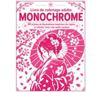 Livre de coloriage adulte MONOCHROME: : 50 scènes et illustrations inspirées du Japon à colorier avec une seule couleur.