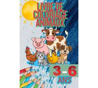 Livre de Coloriage Animaux Adorables: Pour enfants de 3 à 6 ans