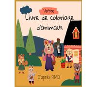 Livre de Coloriage - Animaux Mignons à Colorier: Pour enfants dès 3 ans - Chiens, chats, souris...