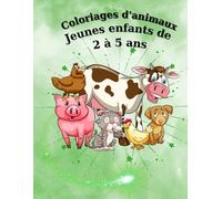 Livre de coloriage animaux pour les jeunes enfants de 2 à 5 ans