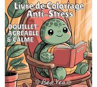 Livre de coloriage anti-stress: Douillet, Agréable & Calm: Douillet, Confortable & Apaisant