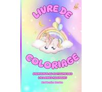 Livre de Coloriage: BIENVENUE AU ROYAUME DES LICORNES MAGIQUES