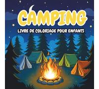 Livre De Coloriage Camping: Dessins Simples & Mignons à Colorier sur le Camping