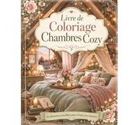 Livre de Coloriage Chambres Cozy: Intérieurs chaleureux à colorier, déco maison, coins lecture, ambiance hygge et dessins relaxants grand format