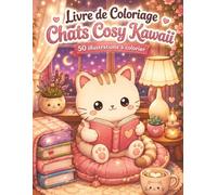 Livre de Coloriage Chats Cosy Kawaii: 50 escapades fleuries pour adultes et ados - jardin, serre lumineuse, pique-nique et détente créative