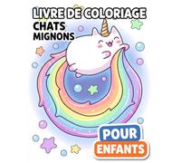 Livre de coloriage Chats: Plus De 50 Pages Faciles À Colorier Pour Enfants Et Ados, Un Super Cadeau Pour Anniversaires Et Fêtes