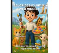 Livre de coloriage d'animaux avec Miguelito: Pour les enfants de 0 à 6 ans